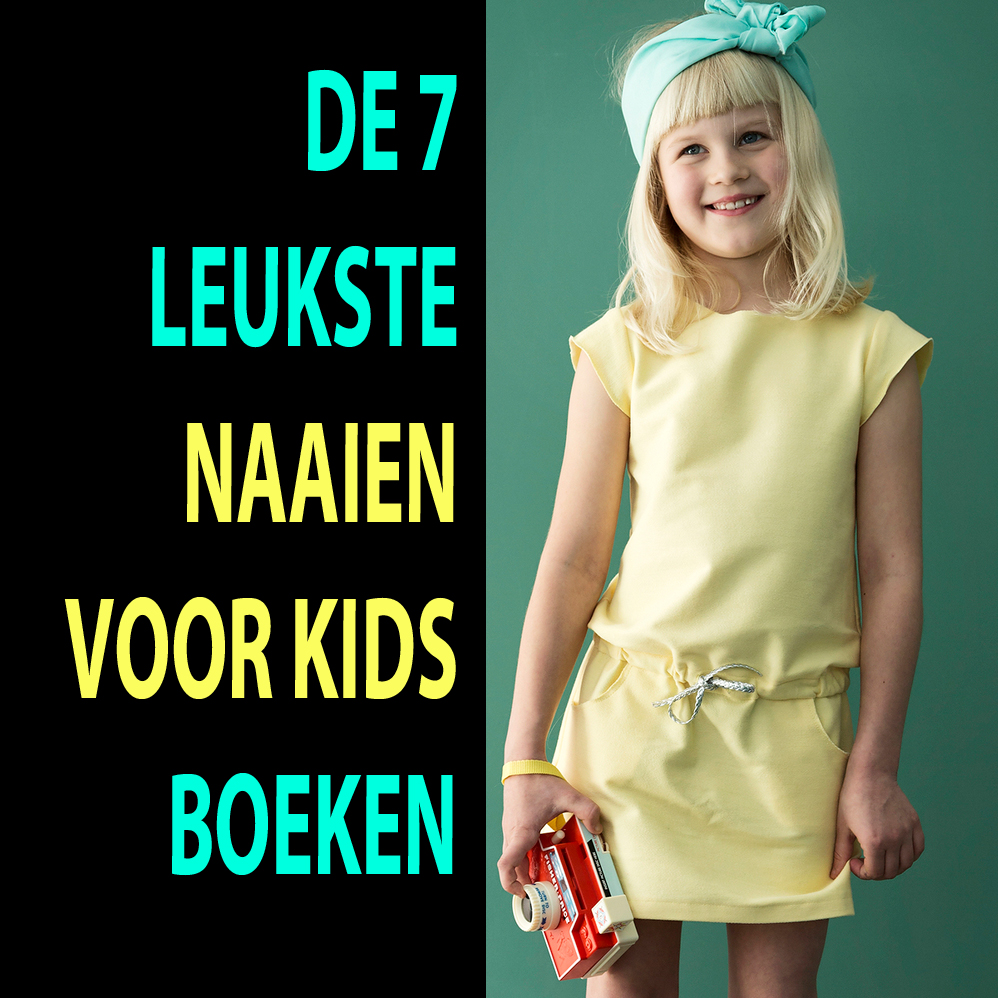 De 7 Leukste Naaien Voor Kids Boeken | Made By Modi