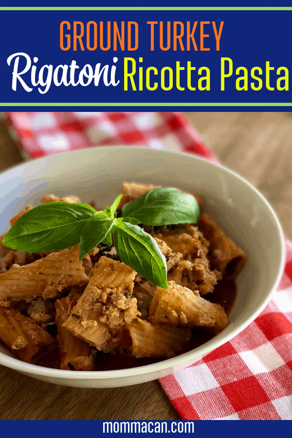 Ground Turkey Rigatoni Ricotta Pasta Bake