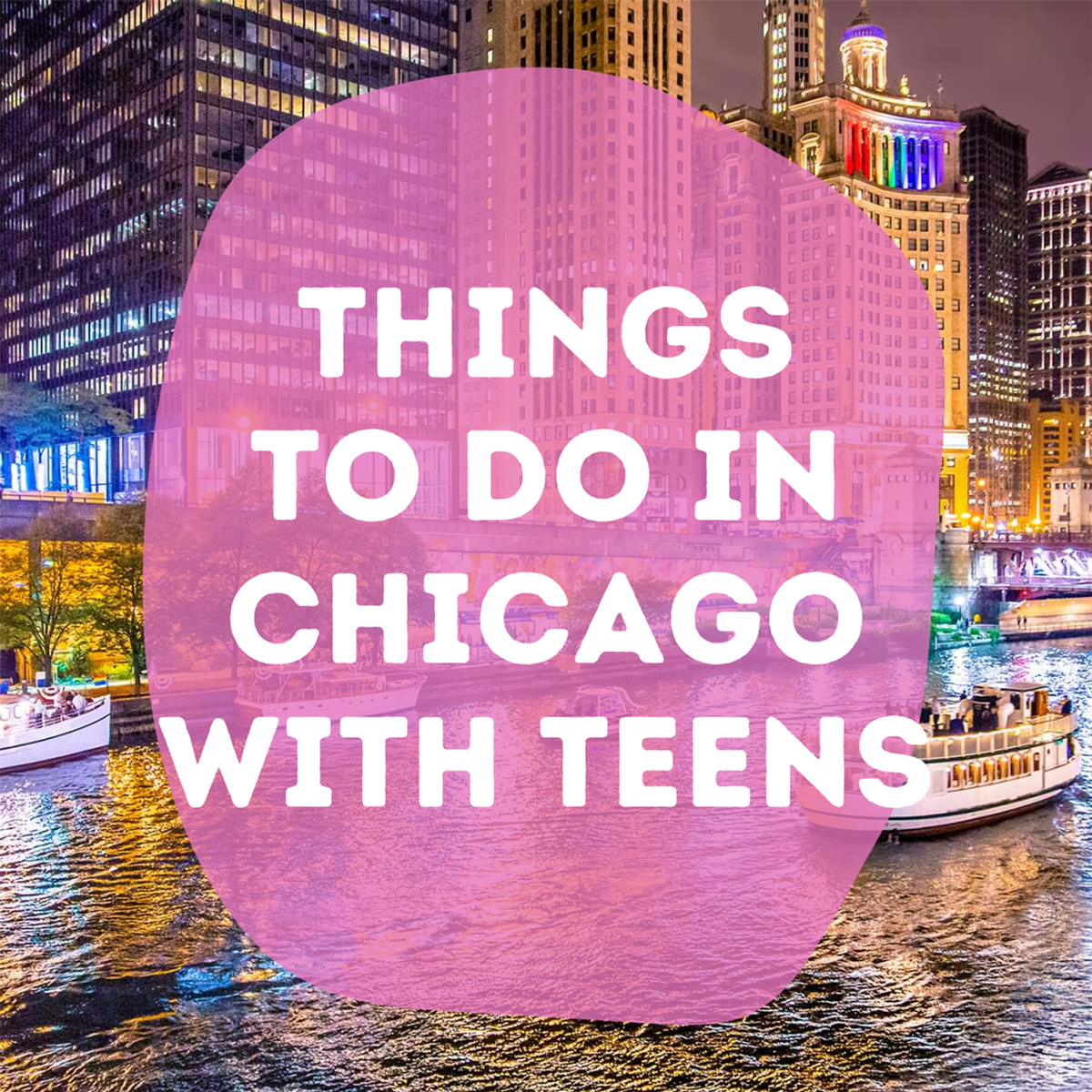 Fun Things To Do in Chicago with Teens momma teen