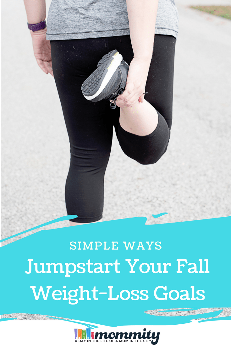 6 Simple Ways to Jumpstart Your Fall WeightLoss Goals Mommity