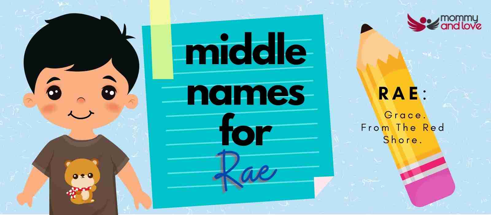 Middle Names for Rae (Boy) 103 Awesome Names to Admire Mommy and Love
