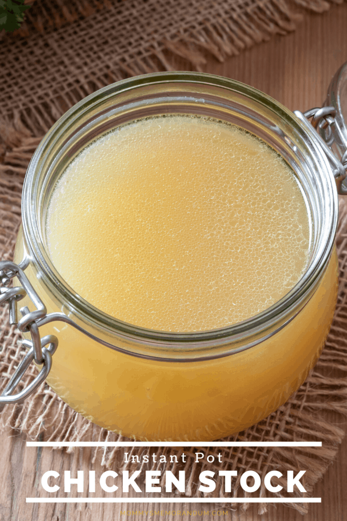 Easy Instant Pot Chicken Stock Recipe • Mommy's Memorandum