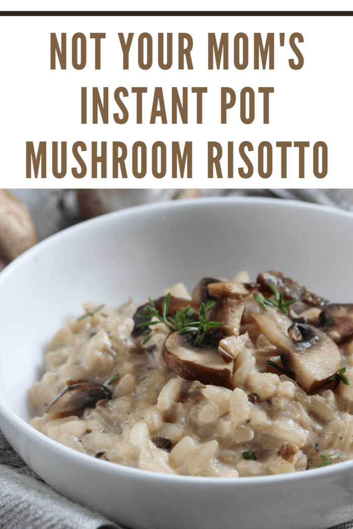 Easy Instant Pot Mushroom Risotto • Mommy's Memorandum