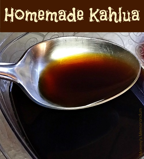 Homemade Kahlua Recipe • Mommy's Memorandum
