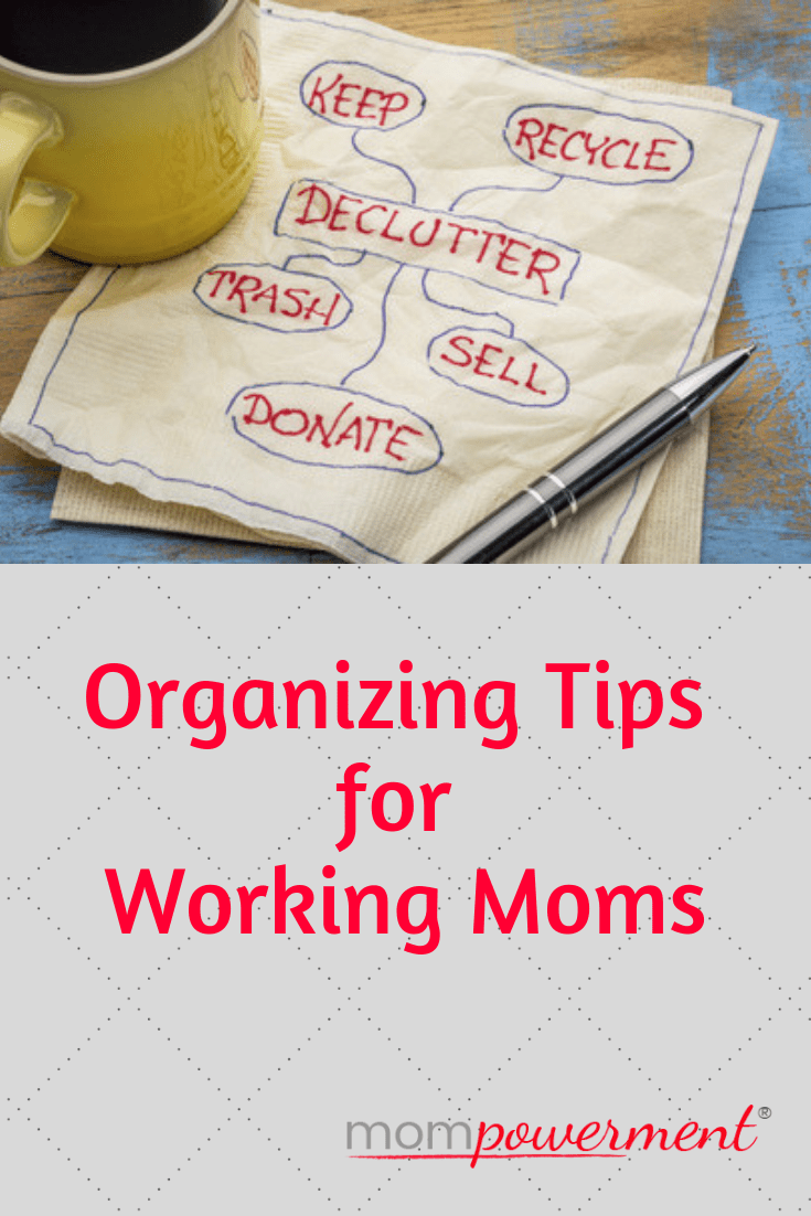 Organizing Tips for Working Moms Mompowerment