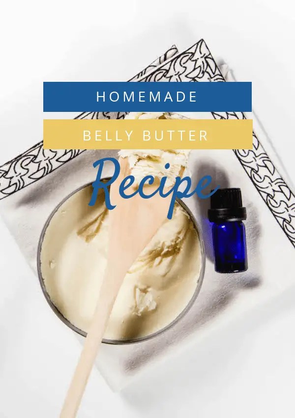 Homemade Belly Butter Recipe Mom Prepares