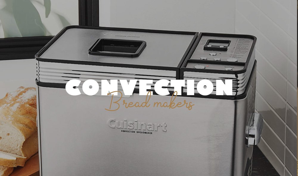 Convection Bread Maker vs Regular What is the difference? Mom's