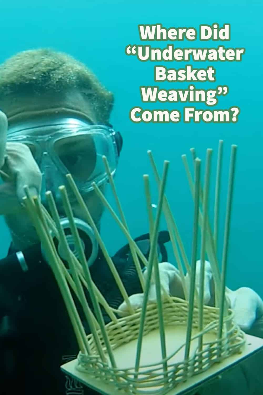 Where Did "Underwater Basket Weaving" Come From? Mondoro