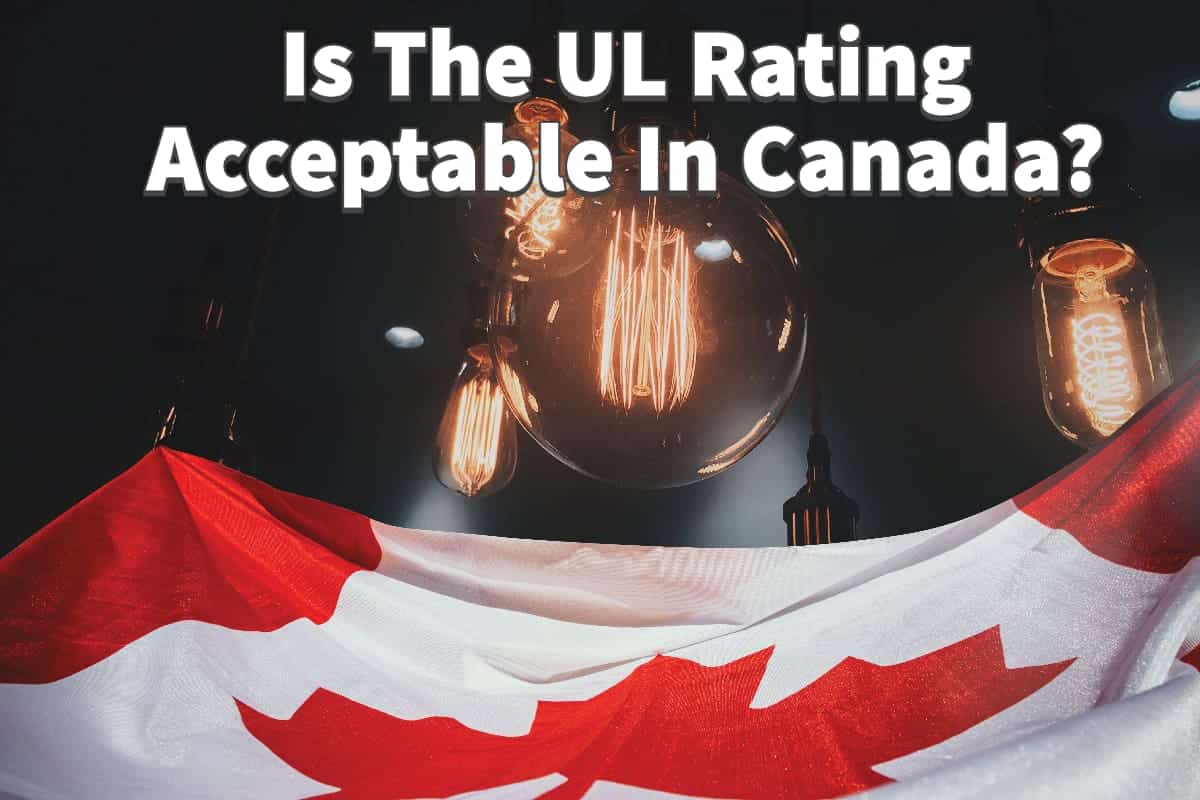 Is The UL Rating Acceptable In Canada? Mondoro
