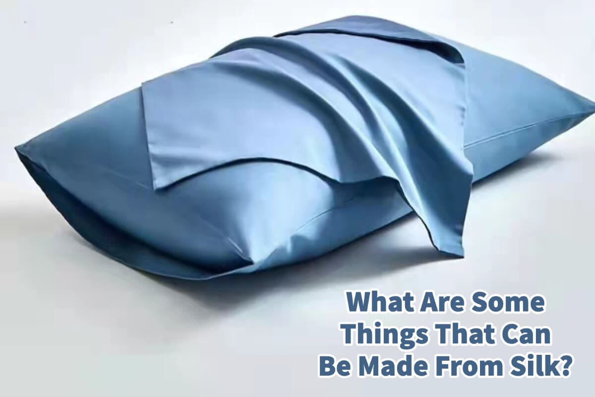 What Are Some Things That Can Be Made From Silk? Mondoro