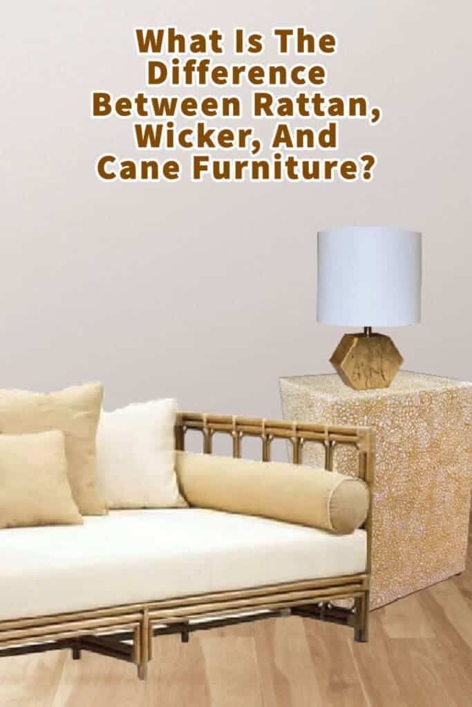 What Is The Difference Between Rattan, Wicker, And Cane Furniture