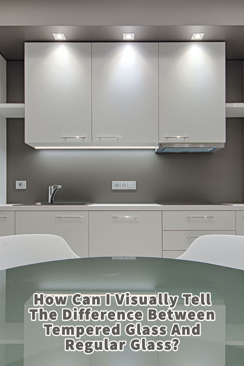 How Can I Visually Tell The Difference Between Tempered Glass And