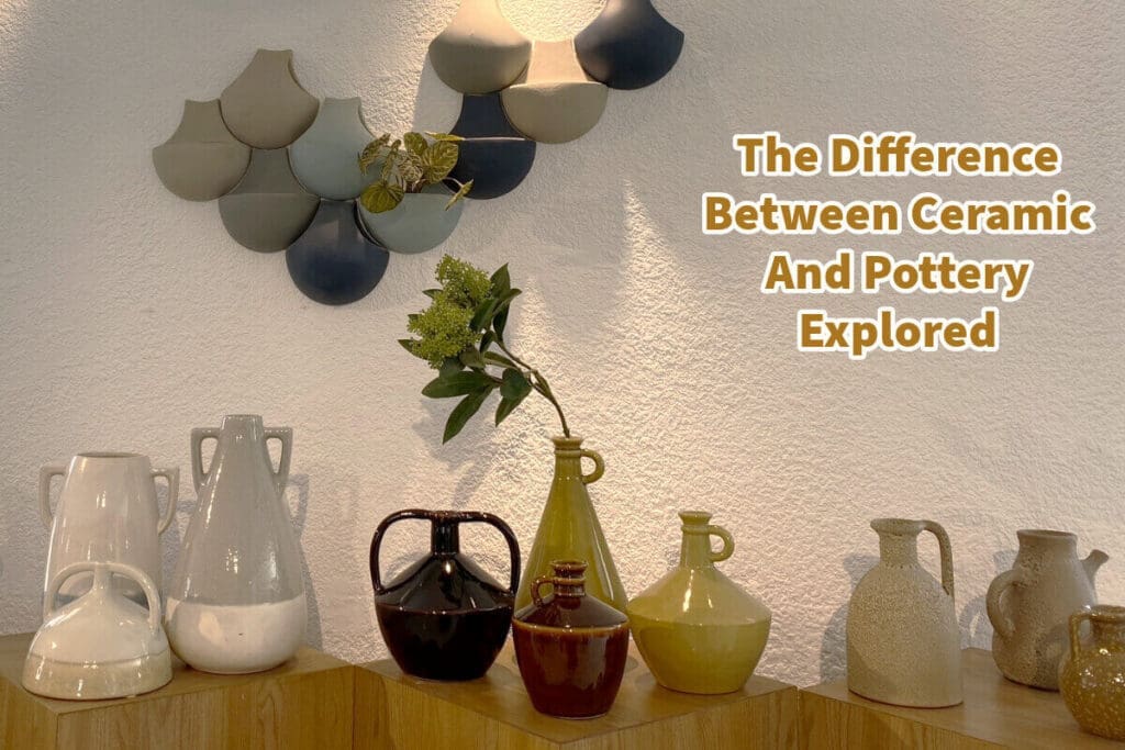 The Difference Between Ceramic And Pottery Explored Mondoro