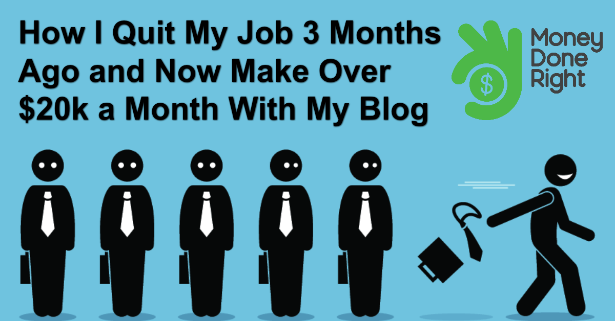How I Quit My Job 3 Months Ago and Now Make Money Online (20k+/Month)