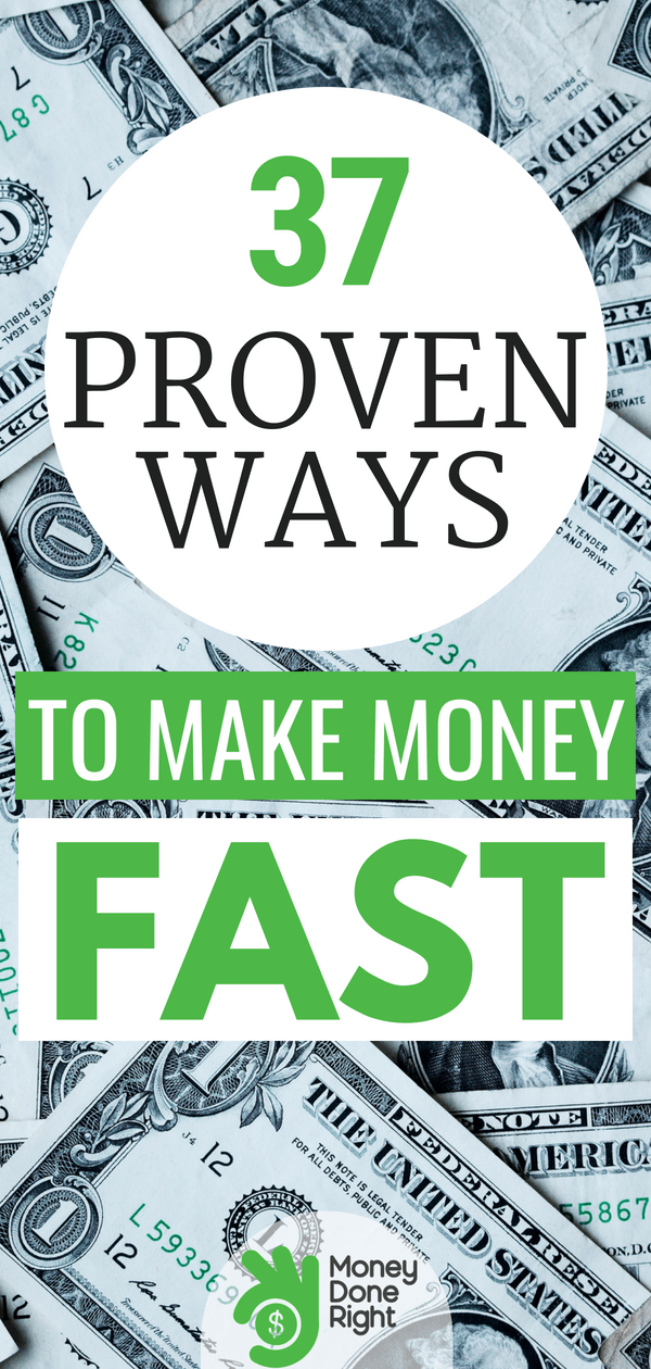 37 Ways to Make Money Fast (Ultimate Guide for 2019)