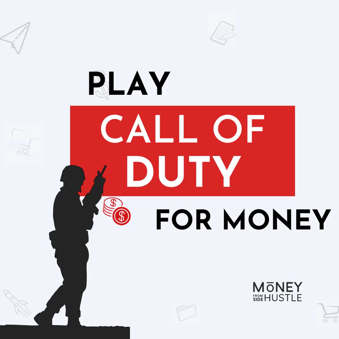 Ways To Get Paid to Play Call of Duty (COD) in 2024