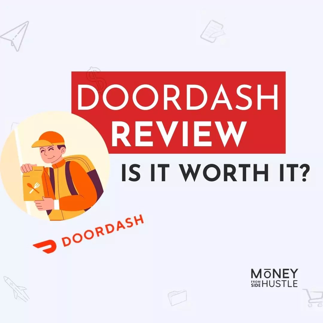 Is DoorDash Worth It? Honest 2024 DoorDash Review