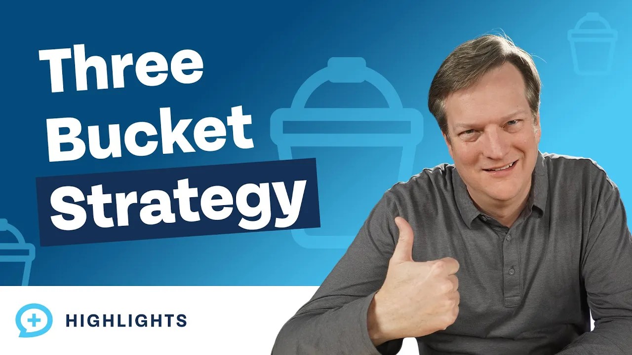 The 3 Buckets Strategy of Retirement Planning Explained The Money Guy