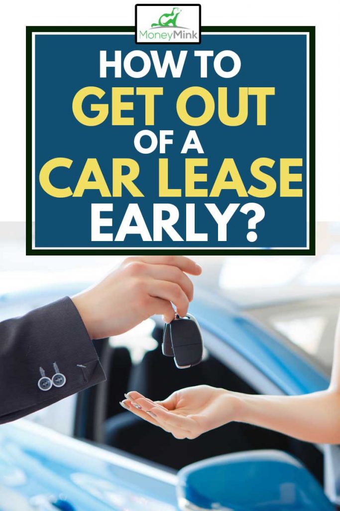 How to Get Out of a Car Lease Early