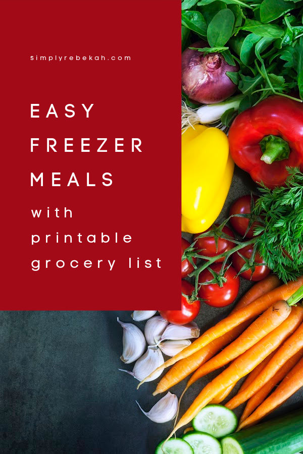 Easy Freezer Meals With Printable Grocery List Money Saving Mom®