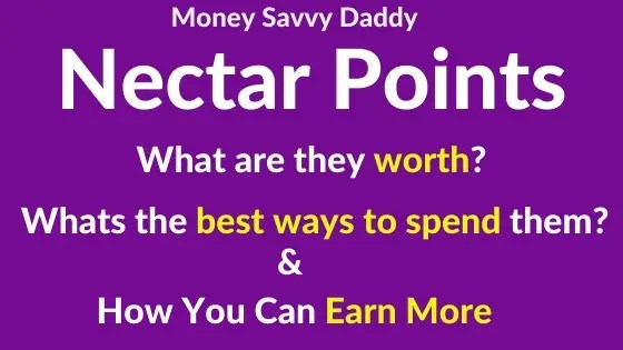 Nectar Points Calculator 2022: How Much Are Your Nectar Points Worth? - Money Savvy Daddy