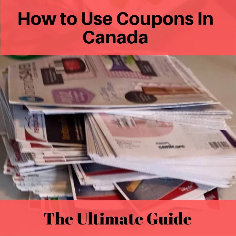 How to Use Coupons in Canada The Ultimate Guide to Saving Money