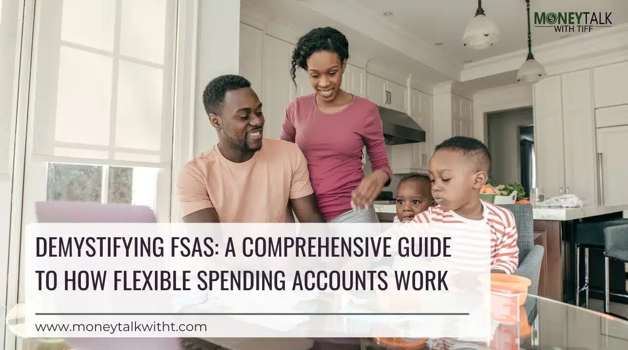 Demystifying FSAs A Comprehensive Guide To How Flexible Spending