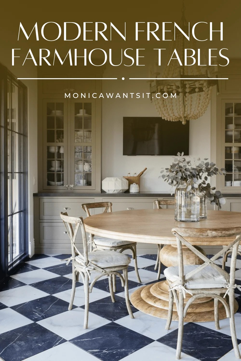 Modern French Farmhouse Tables for Every Budget MONICA BENAVIDEZ