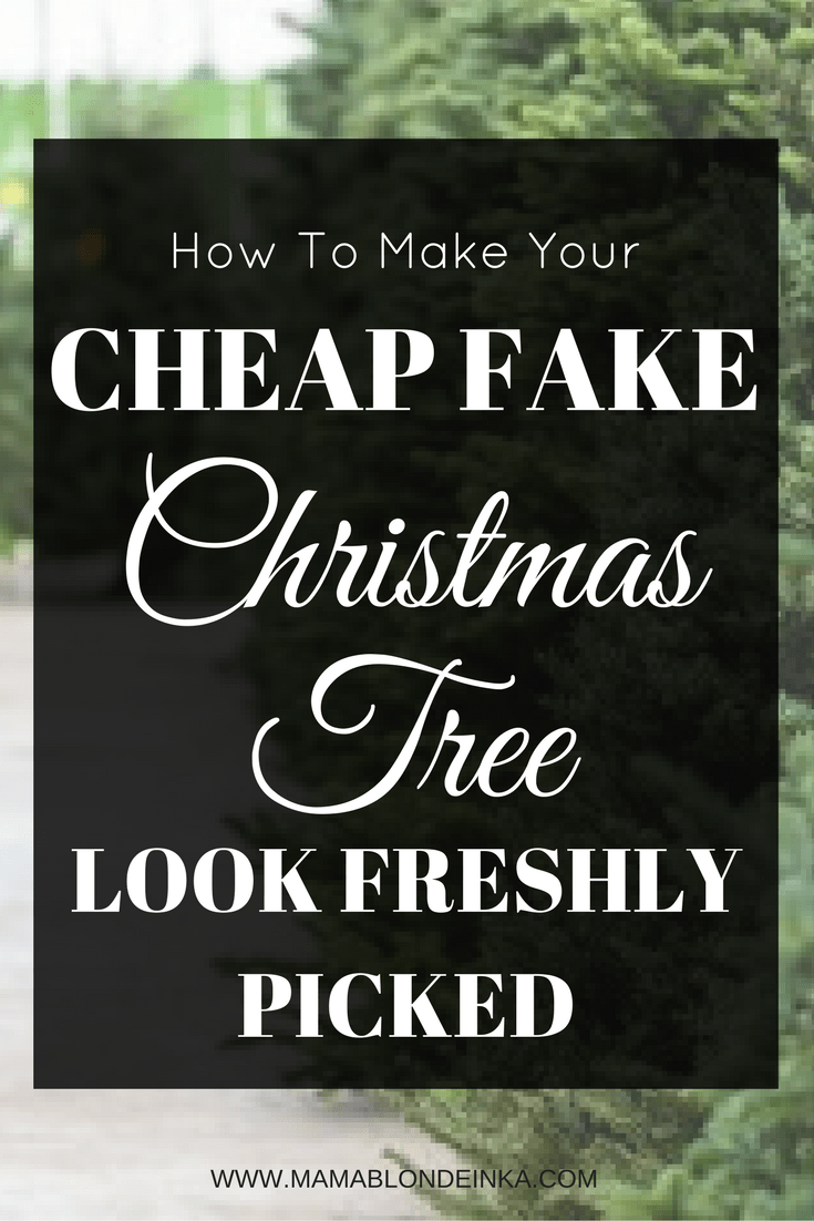 How To Make A Cheap Fake Christmas Tree Look Real