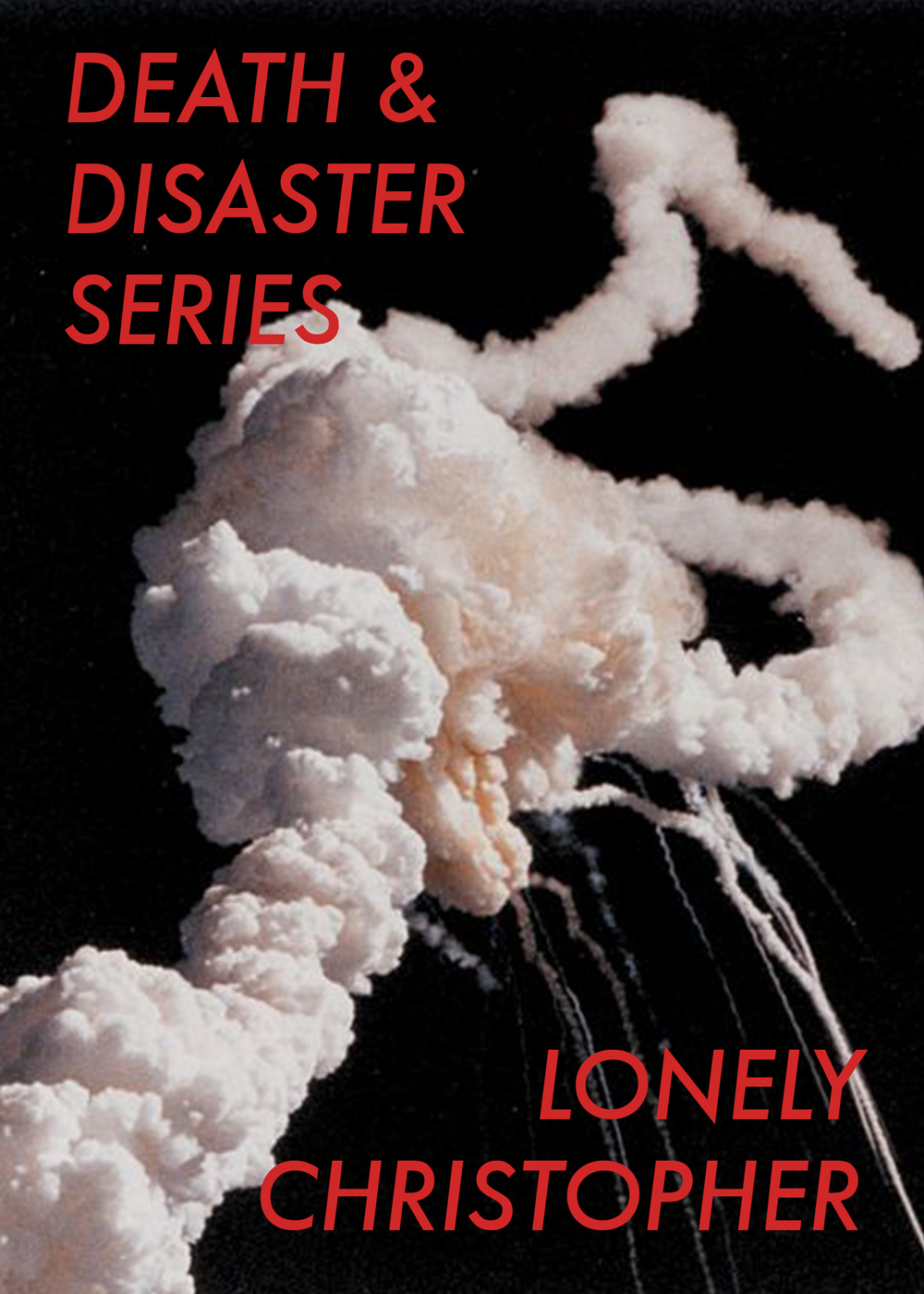 DEATH & DISASTER SERIES by Lonely Christopher