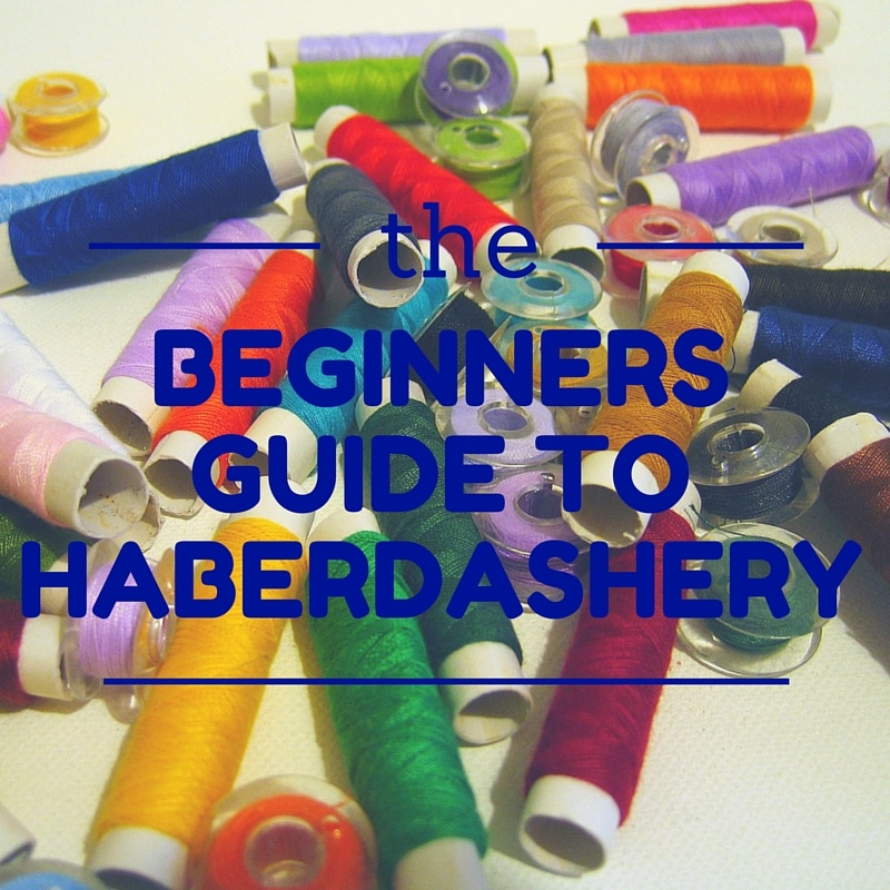 A Beginner's Guide To Haberdashery Monkey and Mouse