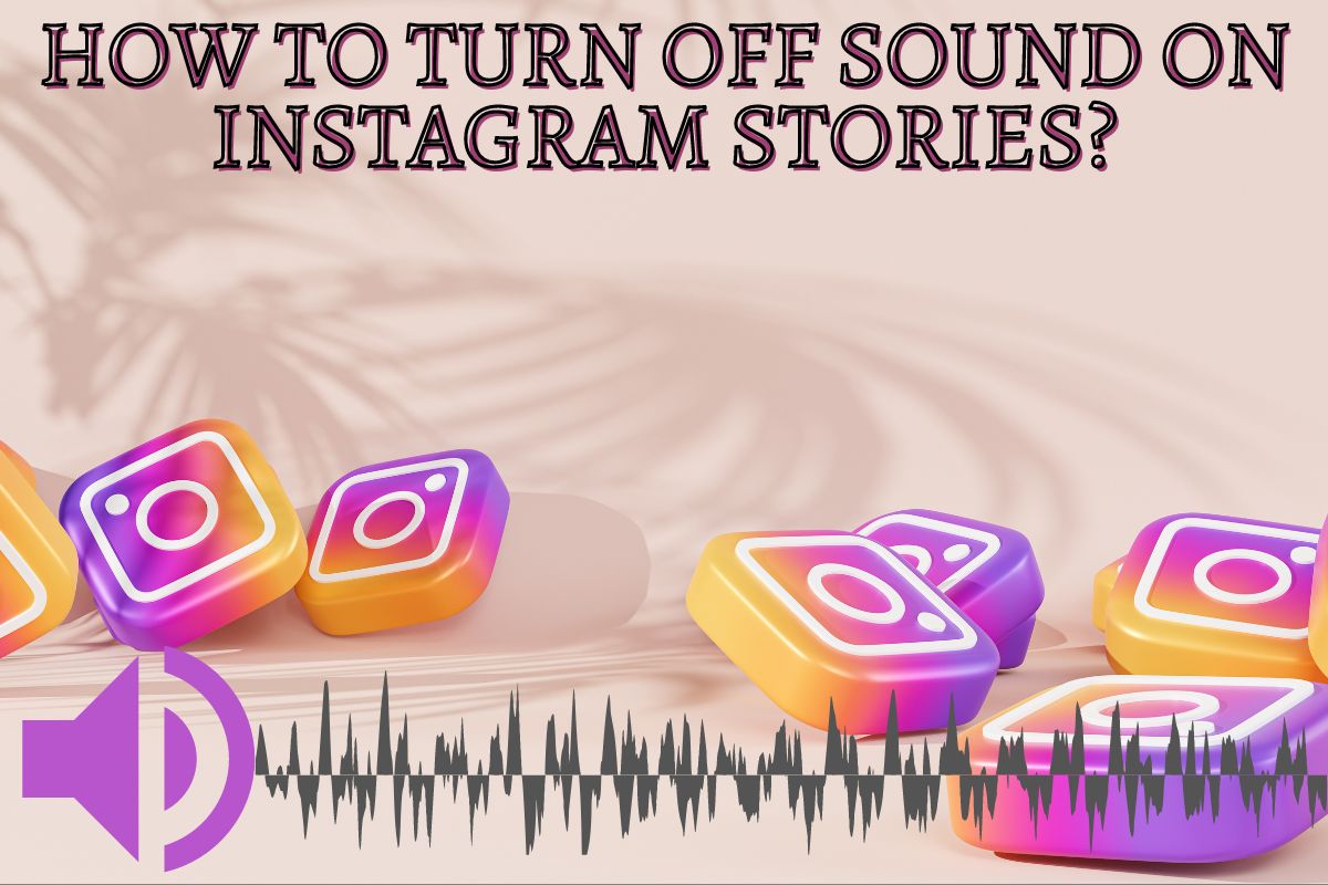 How to Turn off Sound on Instagram Stories 'Monomousumi'