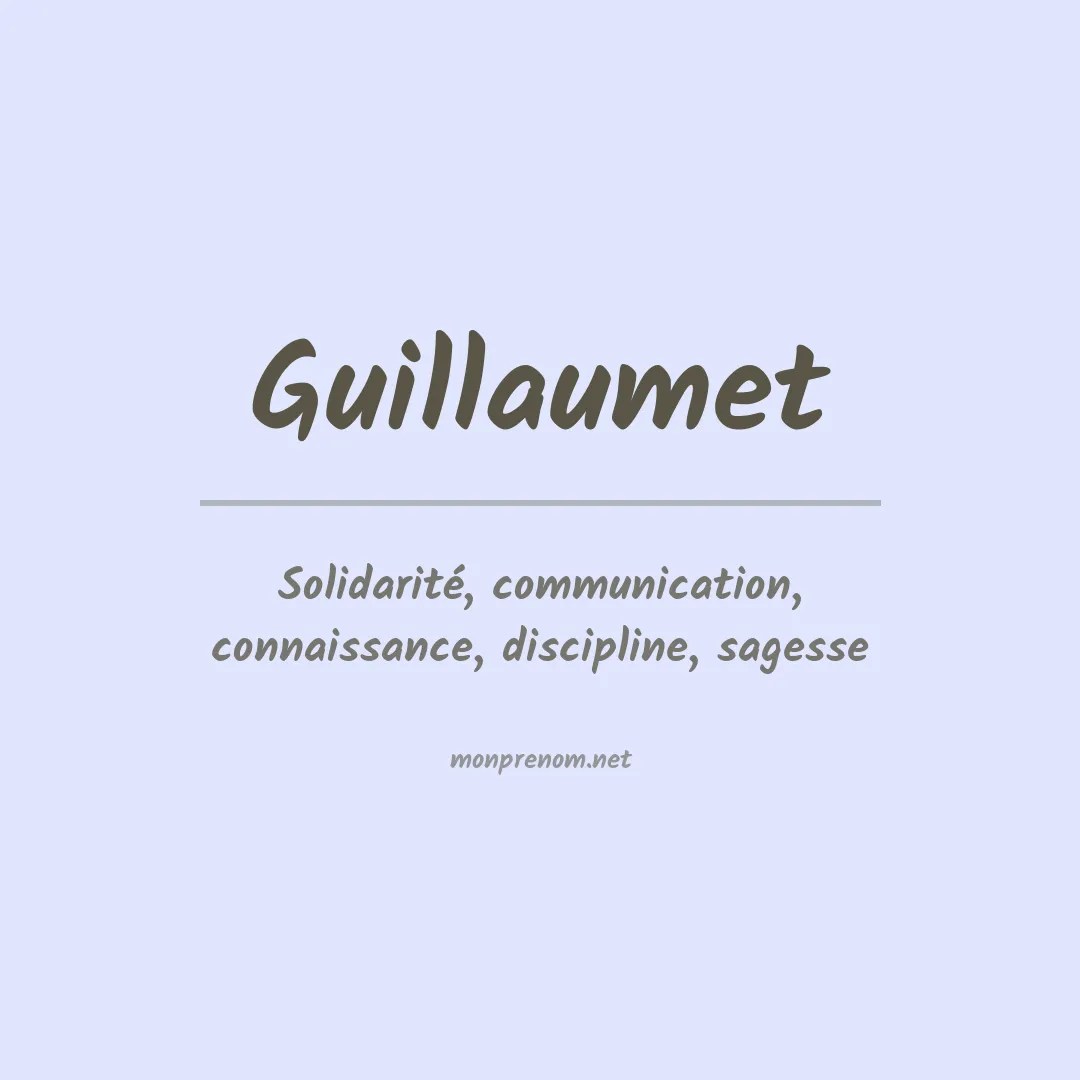 Signification du Prénom Guillaumet