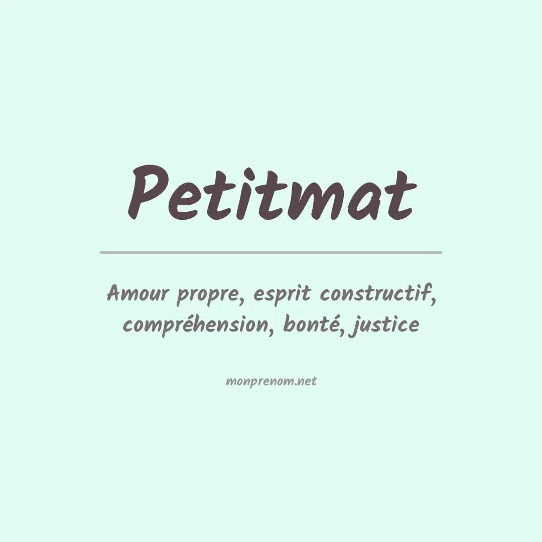 Signification du Prénom Petitmat