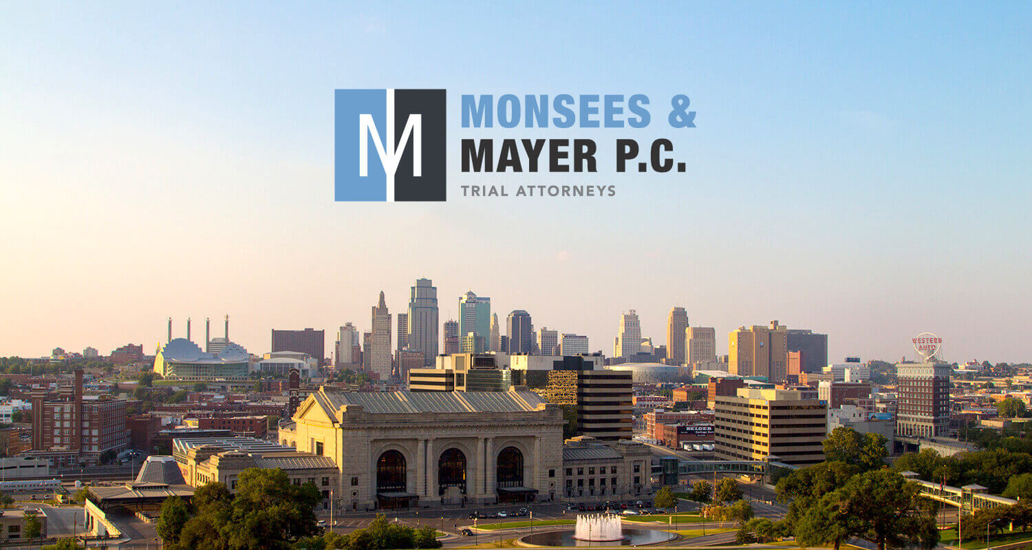 Kansas City Personal Injury Attorneys Monsees & Mayer P.C.