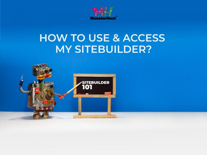 How To Access And Use Our Sitebuilder Monsterhost