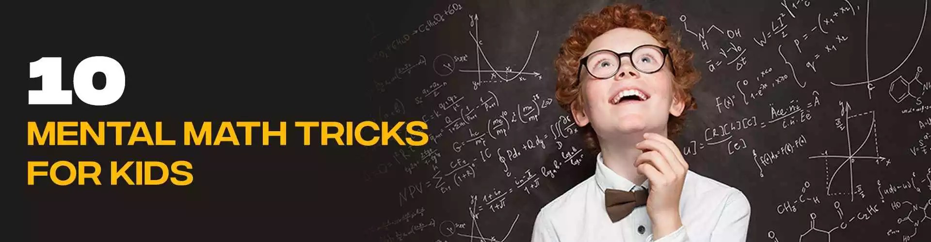 Top 10 Mental Math Tricks for Kids