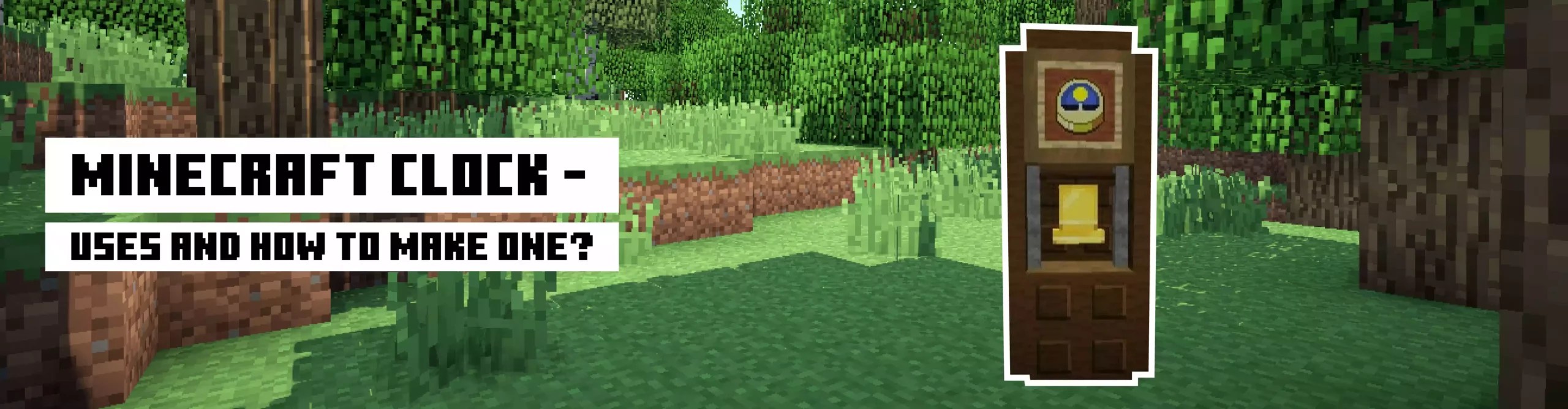 Minecraft Clock Top 3 Uses and How To Make One?