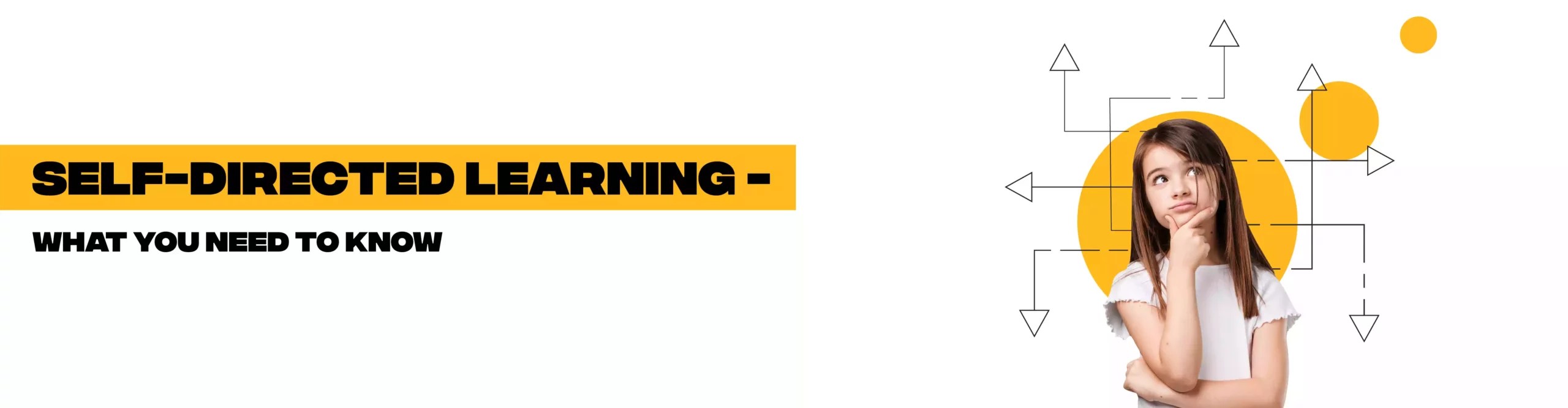 Selfdirected Learning What You Need To Know in 2023