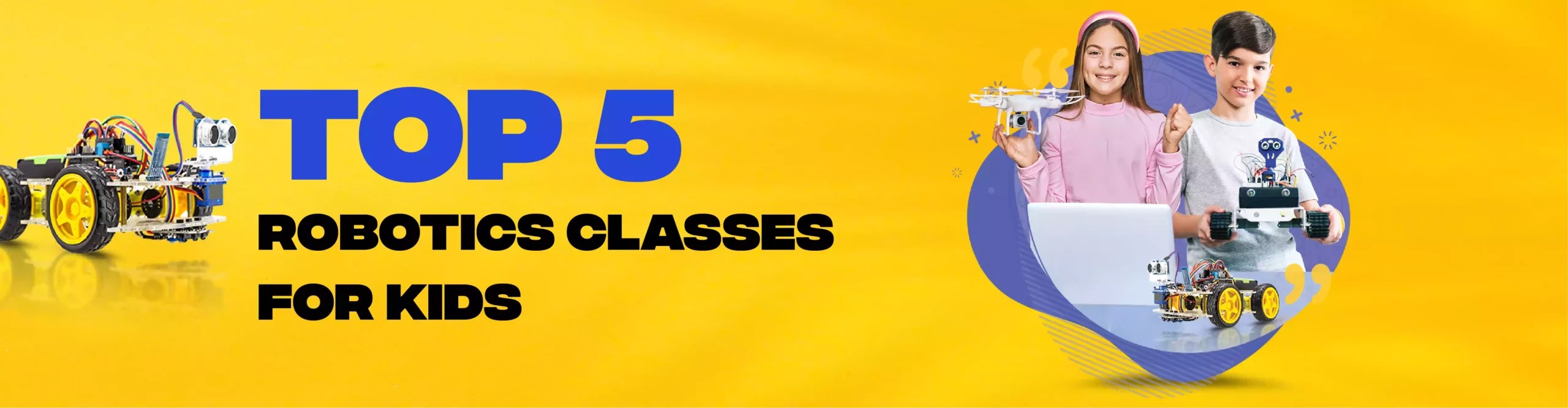 Top 5 Robotics Classes for Kids in 2023