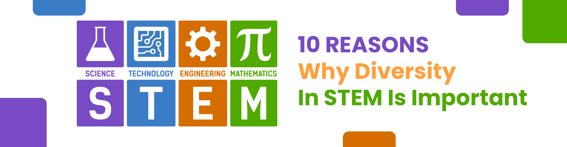 10 Key Reasons Why Diversity In STEM Is Important
