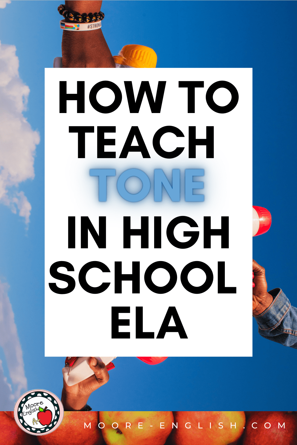 How to Teach Tone in High School ELA / Moore English