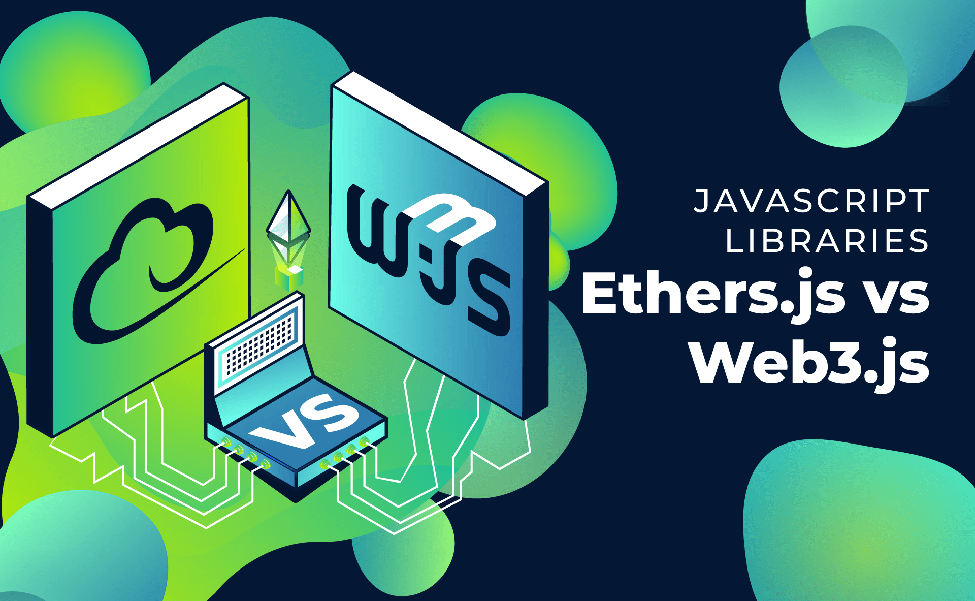 JavaScript Libraries Ethers.js vs Web3.js Moralis Build