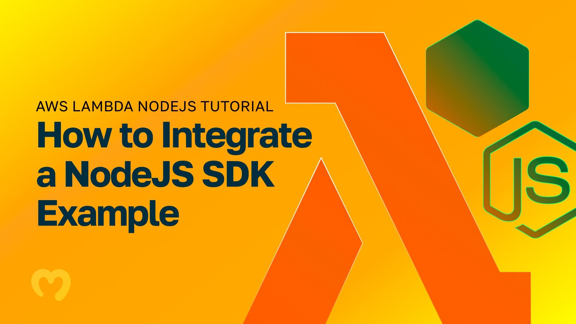 AWS Lambda NodeJS Tutorial How to Integrate a NodeJS SDK Example