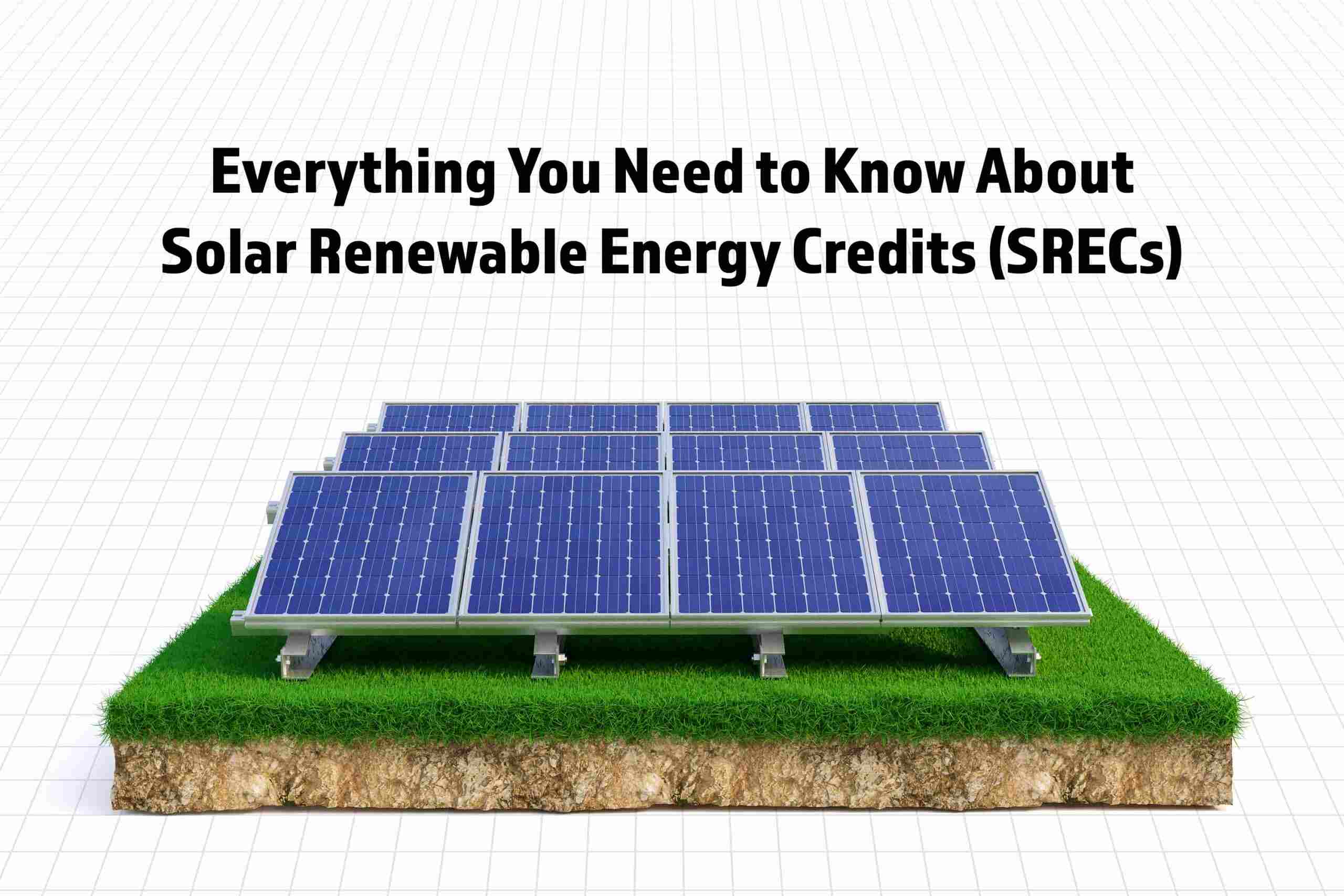 What is Solar Renewable Energy Credits(SRECs)?