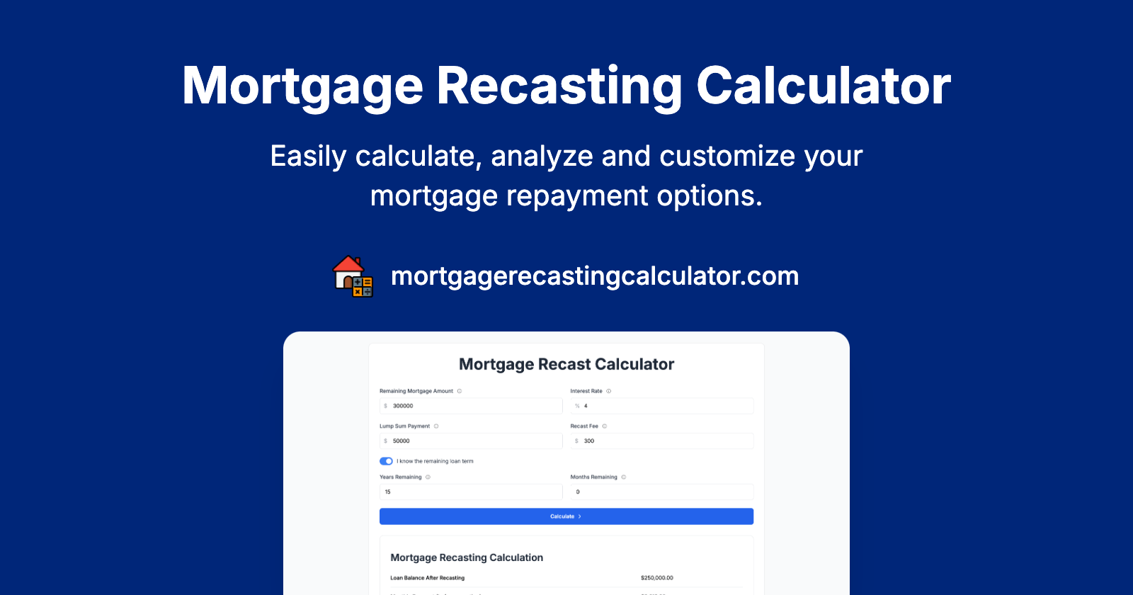 Mortgage Recast Calculator Free Loan Recast Calculator