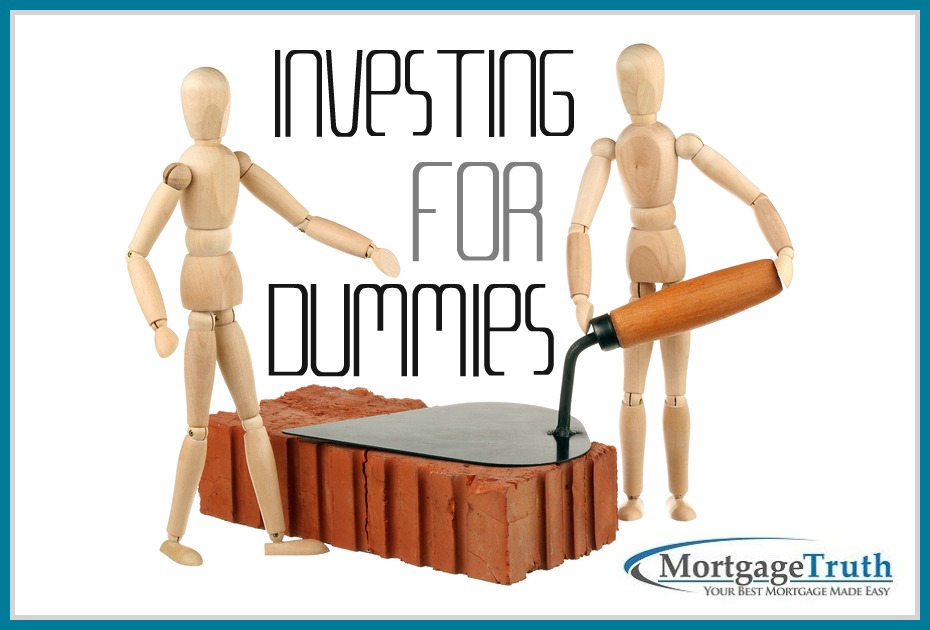 Investing In Real Estate For Dummies (And Not So Dummies)