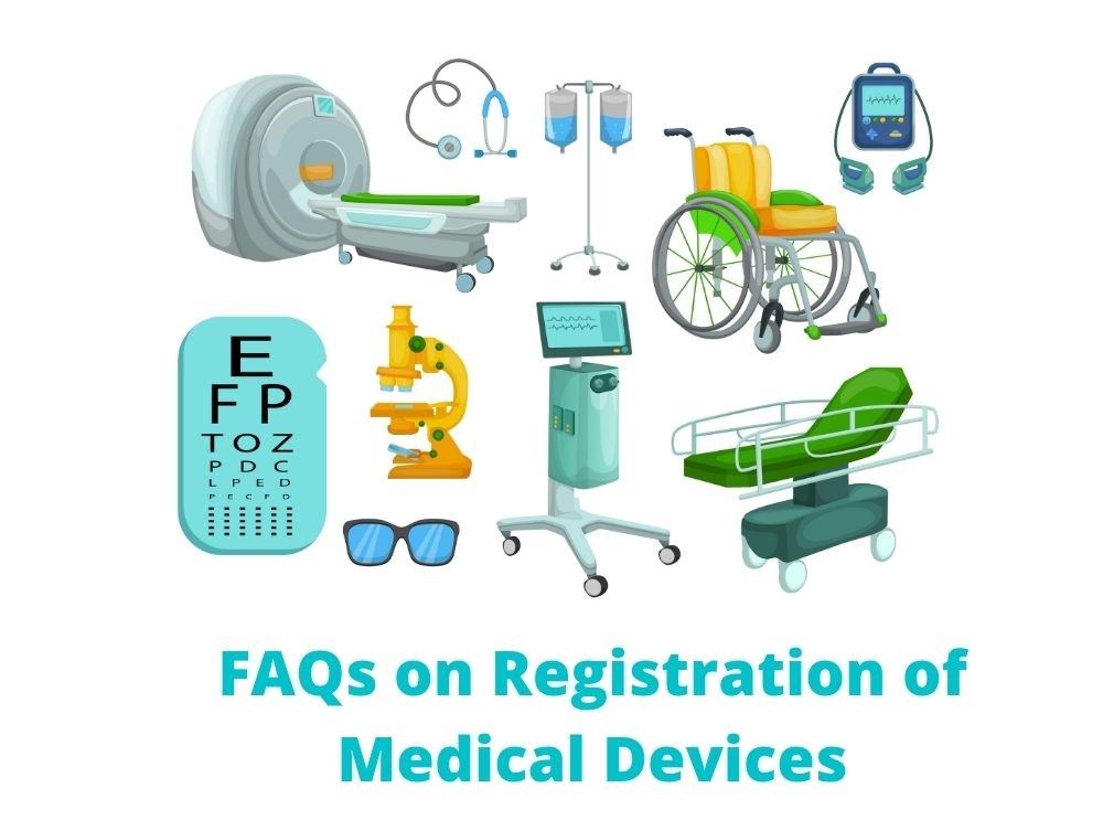 FAQ about Medical Device Registration in India