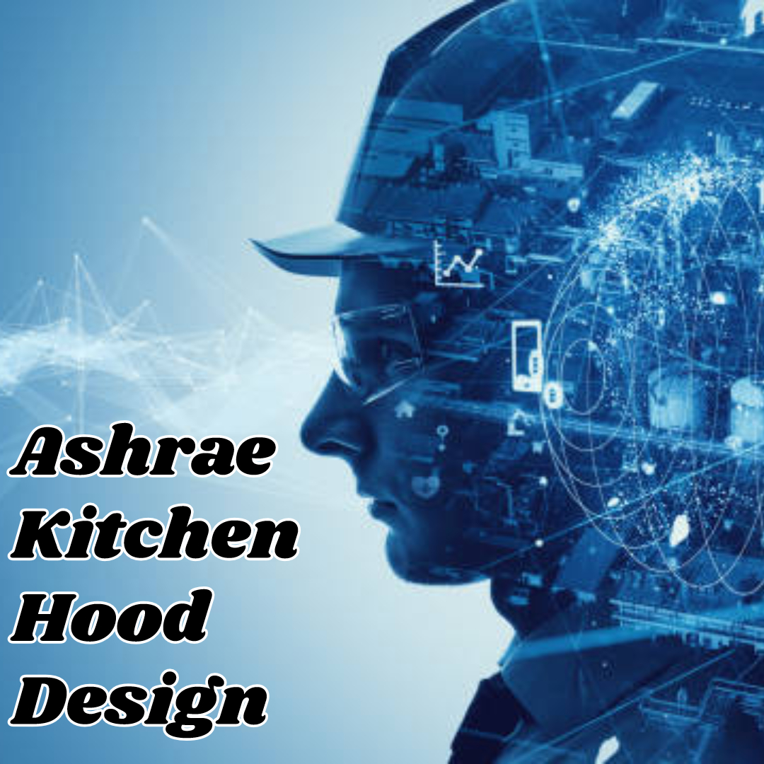 Ashrae Kitchen Hood Design Mosaic Institute of Engineering