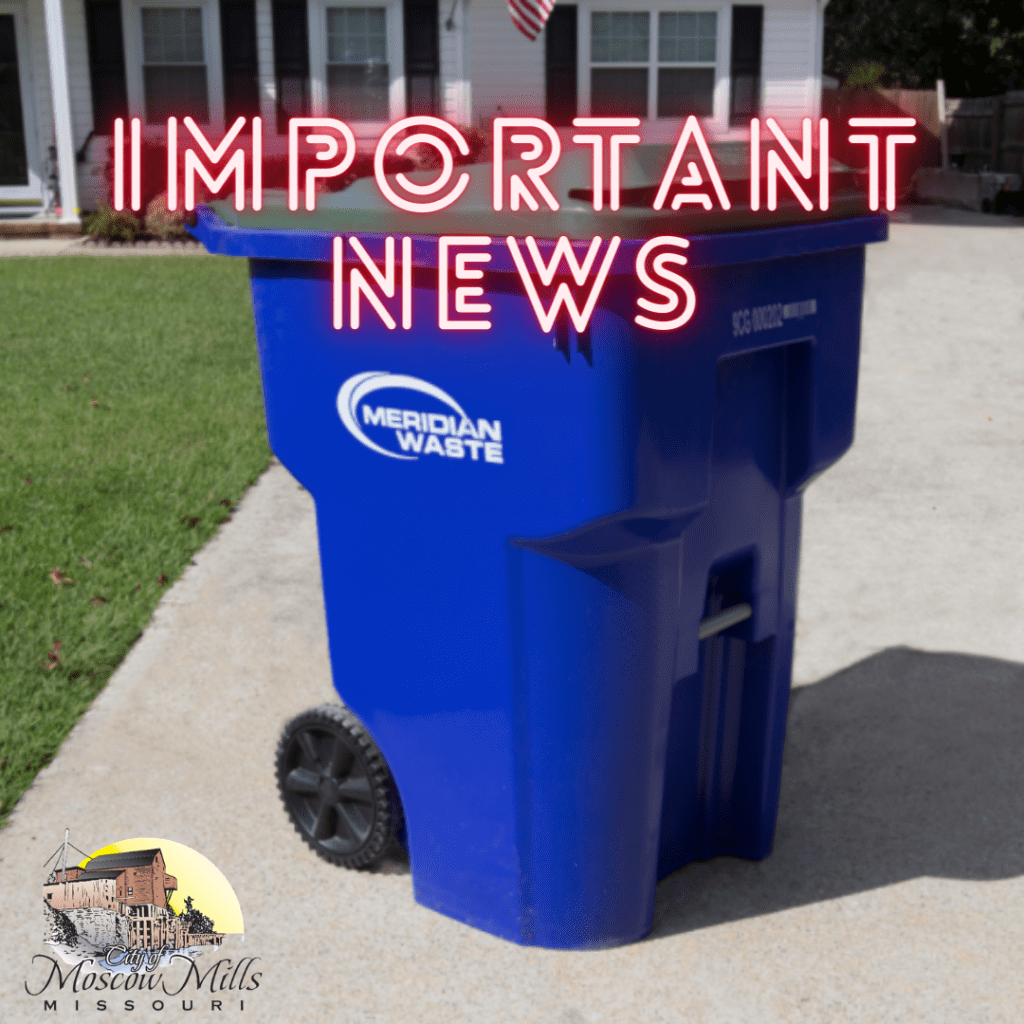 Meridan Waste Delays Trash on 2/9 City of Moscow Mills